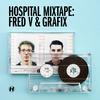 Various Artists Hospital Mixtape: Fred V & Grafix