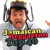 Sunflash Jamaican Reggaeton Top 40