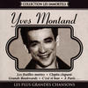 Yves Montand Yves Montand : Les plus grandes chansons