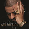 DJ Khaled Kiss the Ring (Deluxe Version)