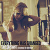 Taylor Swift Everything Has Changed (Remix) (feat. Ed Sheeran) - Single