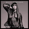 Kelly Rowland Talk a Good Game (Deluxe Version)