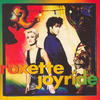ROXETTE Joyride (Deluxe Version)