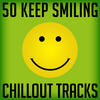 AkirA 50 Keep Smiling Chillout Tracks