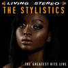 The Stylistics The Greatest Hits Live