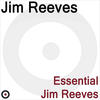 Jim Reeves The Essential Jim Reeves