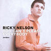 Ricky Nelson You Can`t Please Everybody