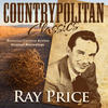 Ray Price Countrypolitan Classics - Ray Price