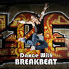 kosmaty Dance With Breakbeat