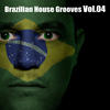 55 Sounds Brazilian House Grooves, Vol. 4
