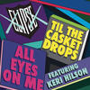 clipse All Eyes On Me (feat. Keri Hilson) - Single