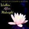 Patsy Cline The Best of Country & Western - Walkin` After Midnight, The Women of Country Music: Dolly Parton, Patsy Cline, Loretta Lynn, Patti Page, Kitty Wells, Tammy Wynette & More!