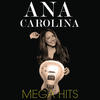 Ana Carolina Mega Hits - Ana Carolina