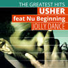 Usher The Greatest Hits: Usher - Jolly Dance (feat. Nu Beginning)