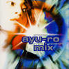Ayu SUPER EUROBEAT presents ayu-ro mix