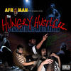 Afroman Hungry Hustlerz - Starvation Is Motivation