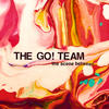 The Go! Team The Scene Between