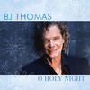 B.J. Thomas O Holy Night - EP