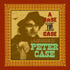 Will Kimbrough A Case for Case: A Tribute to the Songs of Peter Case