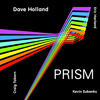 Dave Holland Prism