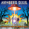 Hayseed Dixie You Wanna See Something Really Scary - EP