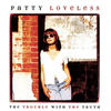 Patty Loveless The Trouble With the Truth