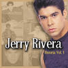 Jerry Rivera Historia, Vol. 1