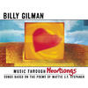 Billy Gilman Music Through Heartsongs: Songs Based On the Poems of Mattie J.T. Stepanek
