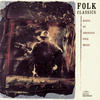 Four Brothers Folk Classics (Roots of American Folk Music)