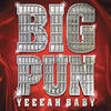 Big Pun Yeeeah Baby (feat. Cuban Link, Donell Jones, Drag On, Fat Joe, M.O.P., Prospect, Remi Martin, Sunkiss & Tony Sunshine)