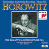 Vladimir Horowitz The Complete Masterworks Recording, Vol. 8: The Romantic & Impressionist Era