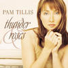 Pam Tillis Thunder & Roses