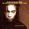 Terence Trent D`Arby Do You Love Me Like You Say: The Very Best Of Terence Trent D`Arby
