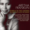 Aretha Franklin Jewels In the Crown: All-Star Duets With the Queen