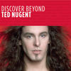 Ted Nugent Discover Beyond: Ted Nugent - EP