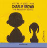 Unknown You`re a Good Man, Charlie Brown