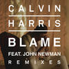 Calvin Harris Blame (Remixes) (feat. John Newman) - EP