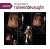 Raheem Devaughn Playlist: The Very Best of Raheem DeVaughn