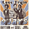 The Ojays The Best of the O`Jays: Love Train