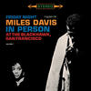Miles Davis Miles Davis In Person Friday Night At the Blackhawk - Complete