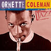 Ornette Coleman Ken Burns Jazz: Ornette Coleman
