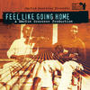 Son House Feel Like Going Home - A Film By Martin Scorsese
