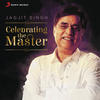 Jagjit Singh Jagjit Singh: Celebrating the Master