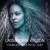 Cassandra Wilson Coming Forth by Day