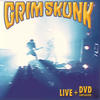 GrimSkunk Grim Skunk Live