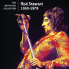 Rod Steward The Definitive Collection: Rod Stewart 1969-1978