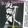 Rod Steward Absolutely Live (Extended Version)