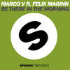 Marco V Be There In the Morning - Single (feat. Felix Maginn)