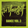 Marco V Be Yourself Dance, Vol. 3