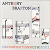 Anthony Braxton Six Compositions (GTM) 2001
